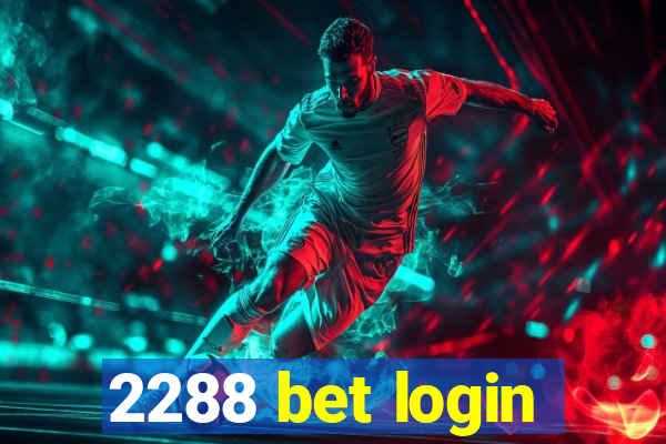 2288 bet login